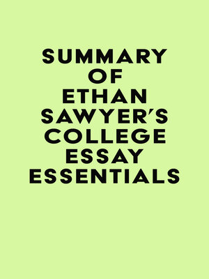 cover image of Summary of Ethan Sawyer's College Essay Essentials